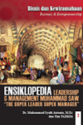 Bisnis dan Kewirausahaan : Ensiklopedia Leadership & Manajemen Muhammad SAW