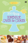 200 Resep Homemade Cakes & Cookies
