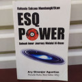 Rahasia Sukses Membangkitkan ESQ POWER : Sebuah Inner Journey Melalui Al-Ihsan
