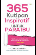 365 Kutipan Inspiratif Untuk Para Ibu