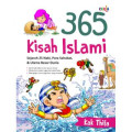 365 Kisah Islami : Sejarah 25 nabi, para sahabat & ulama besar