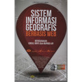 Sistem Informasi Geografis Berbasis Web: Menggunakan Google Maps dan Mapbox API