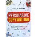 Persuasive Copywriting: Sebuah seni menjual melalui tulisan