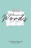 A Thousand Words For You