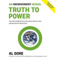 An Inconvenient Sequel Truth to Power