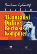 panduan aplikatif sistem :akuntansi online berbasis komputer