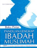 Buku Pintar Panduan Lengkap Ibadah Muslimah