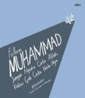 Follow Muhammad : Jangan ngaku cinta allah, kalau gak cinta nabi-nya