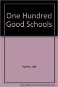 ONE HUNDRED GOOD SCHOOLS 100