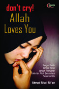 don't cry! Allah Loves You