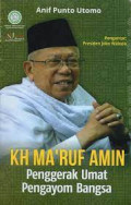 KH ma'ruf Amin Penggerak Umat Pengayom Bangsa