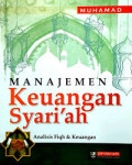 Manajemen Keuangan Syariah : Analis Fiqh & Keuangan