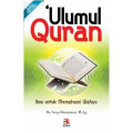 Ulumul Quran : Ilmu untuk Memahami Wahyu