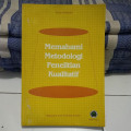 Memahami Metodologi Penelitian Kualitatif