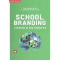 School Branding: Strategi di Era Disruptif