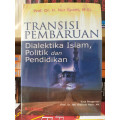 Transisi Pembaruan: dialektika Islam, politik dan pendidikan