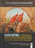 Kepemimpinan dan Strategi Militer : Ensiklopedia Leadership & Manajemen Muhammad SAW