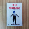 Teori Strukturasi : Dasar-dasar Pembentukan Struktur Sosial Masyarakat