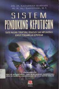 Sistem Pendukung Keputusan: Suatu wacana struktural idealisasi dan implementasi konsep pengambilan keputusan