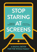 Stop Starting at Screens: a digital detox for the whole family