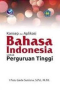 Konsep Dan Aplikasi Bahasa Indonesia Untuk Perguruan Tinggi