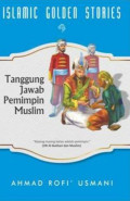 Islamic Golden Stories : Tanggung pemimpin muslim