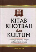 Kitab Khotbah dan Kultum : KUmpulan khotbah & kultum yang dibutuhkan jamaah dan mencerahkan iman