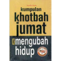 Kumpulan Khotbah Jumat Terbaik : Anti-bosan, anti-ngantuk, dan menyentuh hati