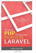 Mengenal PHP Menggunakan Framework Laravel