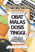 Obat Malas Dosis Tinggi : For worker & employee