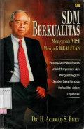 SDM Berkualitas : Mengubah visi menjadi realitas