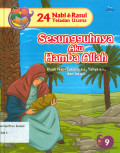 Sesungguhnya Aku Hamba Allah: Kisah nabi zakaria a.s., yahya a.s., dan isa a.s.
