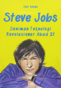Steve Jobs : Seniman teknologi revolusioner abad 21