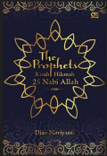 The Prophets : Kisah hikmah 25 nabi allah