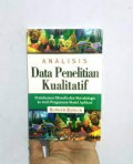 Analisis Data Penelitian Kualitatif : pemahaman Filosofis dan metodologis ke arah penguasaan model aplikasi
