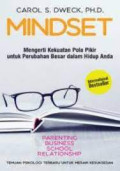 MINDSET : Mengerti kekuatan pola pikir untuk perubahan besar dalam hidup anda